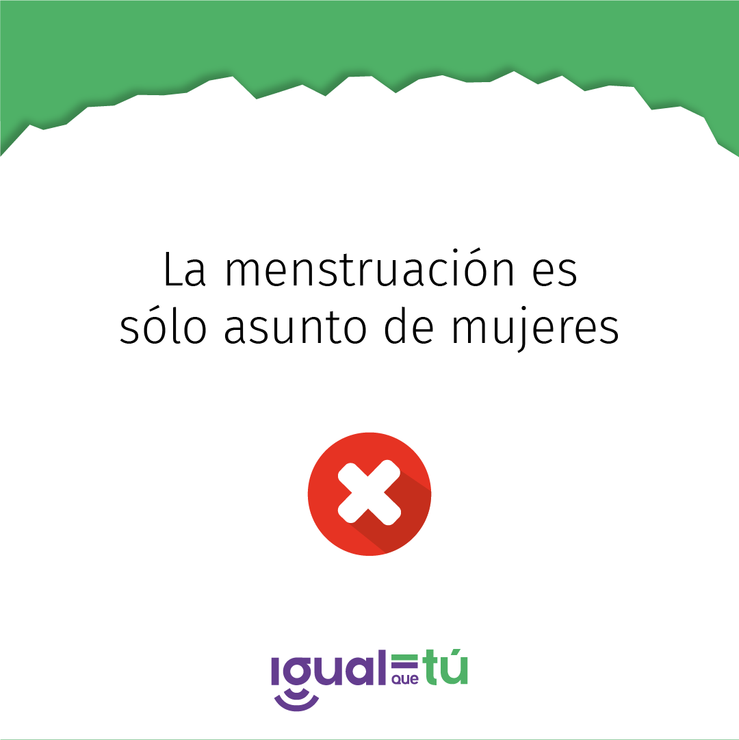 En la imagen se observa el texto: "La menstruación es sólo asunto de mujeres".